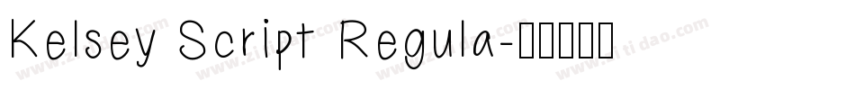 Kelsey Script Regula字体转换